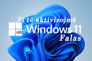 Si të aktivizojmë Windows 11 falas